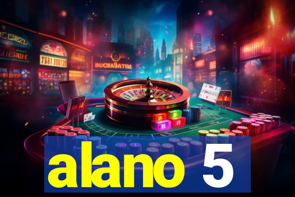 alano 5